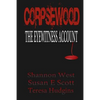 Corpsewood: The Eyewitness Account - Paperback