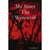 My Sister The Werewolf - Paperback