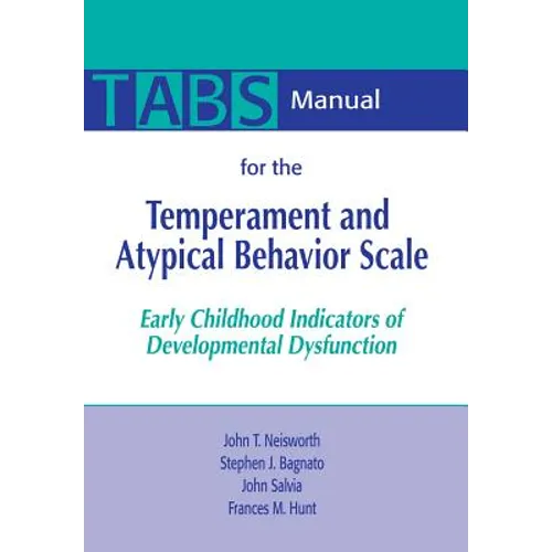 Manual for the Temperament and Atypical Behavior Scale (Tabs): Early Childhood Indicators of Developmental Dysfunction - Paperback