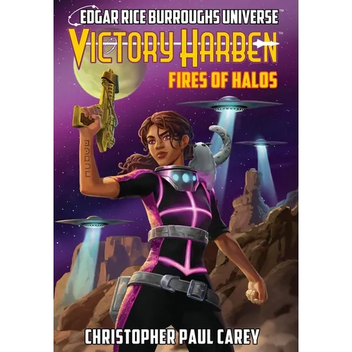 Victory Harben: Fires of Halos (Edgar Rice Burroughs Universe) - Hardcover