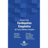 Manual sobre Cardiopatías Congénitas del Texas Children's Hospital - Paperback