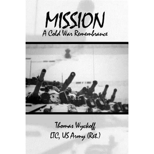 Mission: A Cold War Remembrance - Paperback