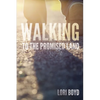 Walking to the Promised Land - Paperback