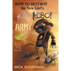 How to Destroy the New Girl's Killer Robot Army: Slug Pie Story #3 - Paperback