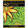 Libro de Colorear para Adultos Volumen 1: 40 Patrones Relajantes y Anti Estrés - Paperback