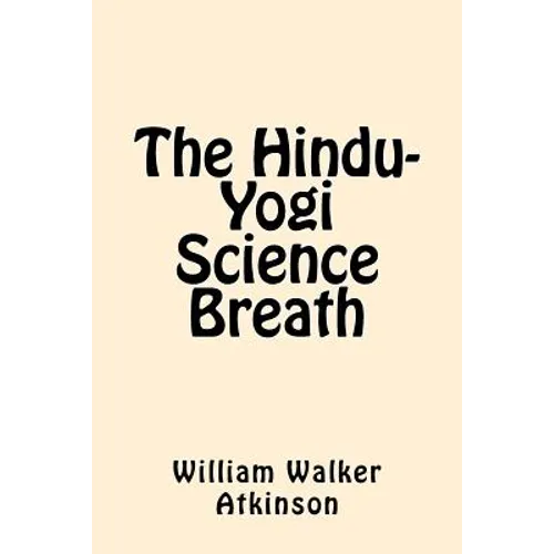 The Hindu-Yogi Science Breath - Paperback