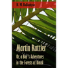 Martin Rattler; Or, a Boy's Adventures in the Forests of Brazil - Paperback