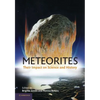 Meteorites: Their Impact on Science and History - Paperback