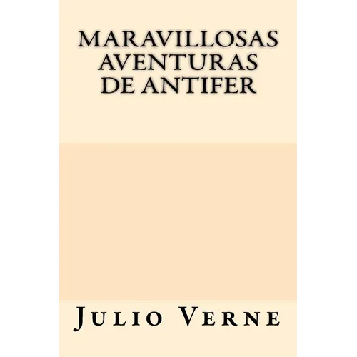 Maravillosas Aventuras de Antifer (Spanish Edition) - Paperback