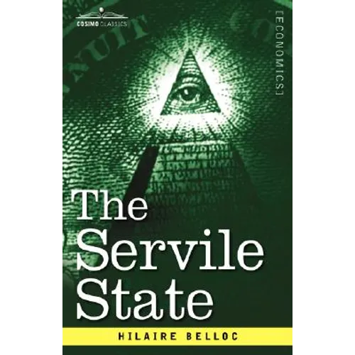 The Servile State - Paperback