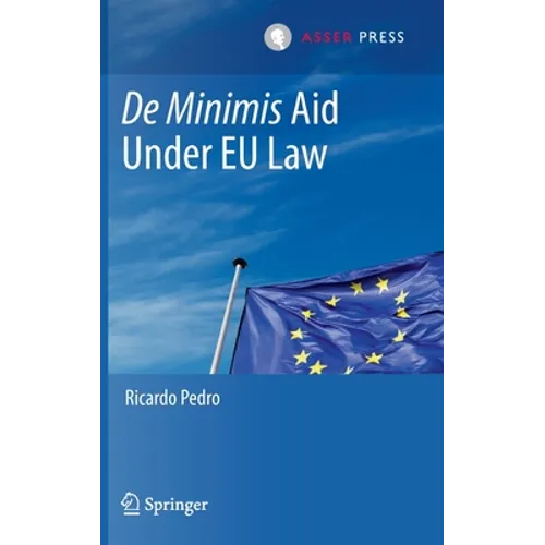 de Minimis Aid Under EU Law - Hardcover