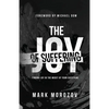 The Joy of Suffering - Paperback