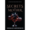 Secrets of Mother - Paperback