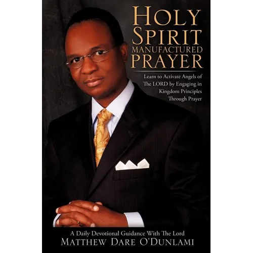 Holy Spirit Manufactured Prayer - Paperback