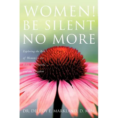 Women! Be Silent No More - Paperback