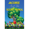 Jacobee and the Scout Patrol - Paperback