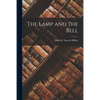 The Lamp and the Bell - Paperback