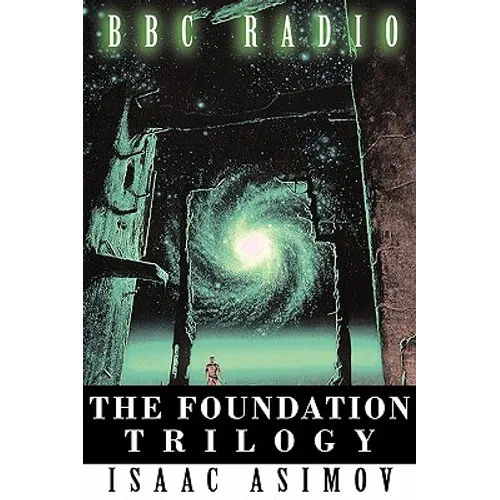 The Foundation Trilogy (Adapted by BBC Radio) - Hardcover