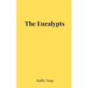 The Eucalypts - Paperback