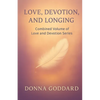Love, Devotion, and Longing: Complete Love and Devotion Series 2-books-in-1 - Paperback