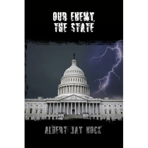 Our Enemy, the State - Paperback
