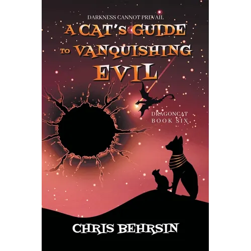 A Cat's Guide to Vanquishing Evil - Paperback
