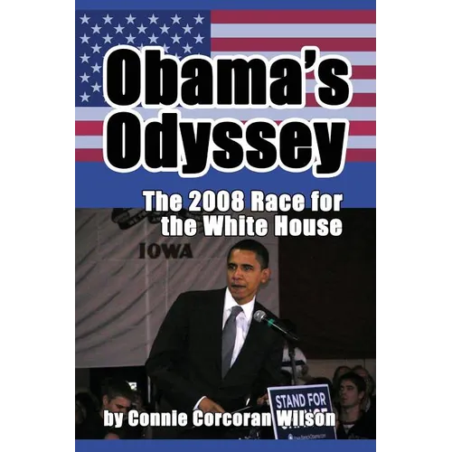 Obama's Odyssey: The 2008 Race for the White House - Paperback