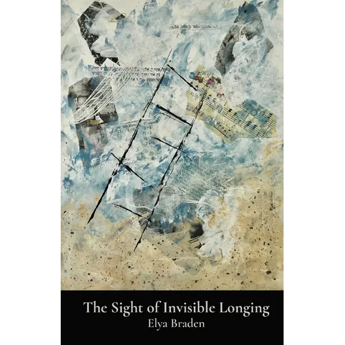 The Sight of Invisible Longing - Paperback