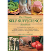 The Ultimate Self-Sufficiency Handbook: A Complete Guide to Baking, Crafts, Gardening, Preserving Your Harvest, Raising Animals, and More - Paperback