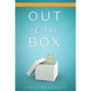 Out of the Box: A Journey In and Out of Emotional Captivity - Paperback