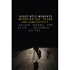 Negotiated Moments: Improvisation, Sound, and Subjectivity - Paperback