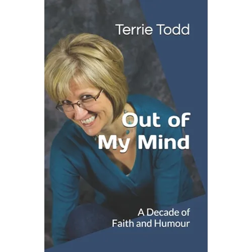 Out of My Mind: A Decade of Faith and Humour - Paperback