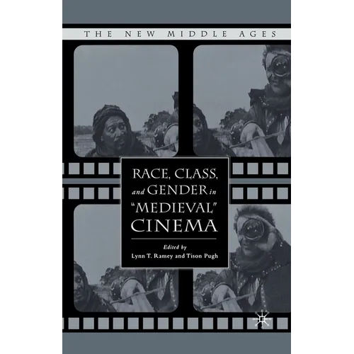 Race, Class, and Gender in Medieval Cinema - Paperback