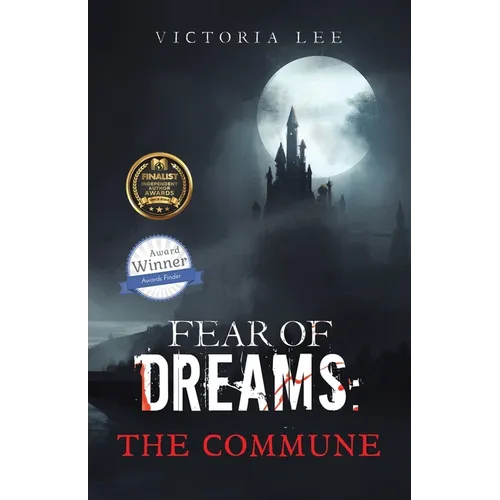 Fear of Dreams: The Commune - Paperback
