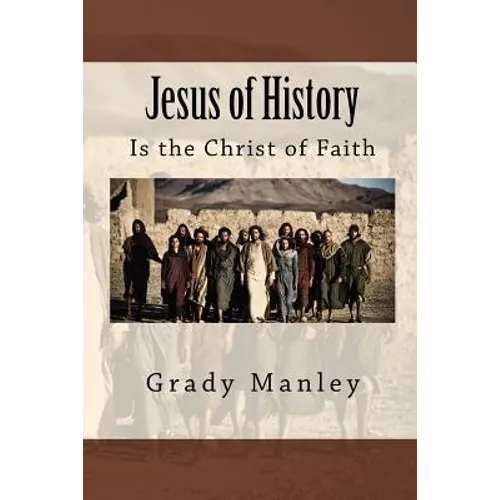 Jesus of History: Is the Christ of Faith - Paperback