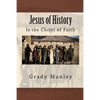 Jesus of History: Is the Christ of Faith - Paperback