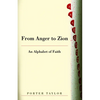 From Anger to Zion: An Alphabet of Faith - Paperback