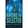 Among the Selected - Hardcover