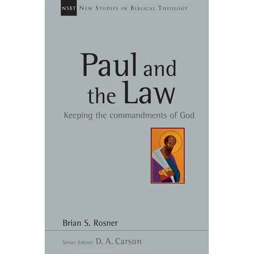 Paul and the Law: Keeping the Commandments of God Volume 31 - Paperback