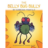 The Belly Bug Bully - Paperback