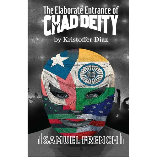 The Elaborate Entrance of Chad Deity - Paperback
