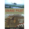 Snake Pilot: Flying the Cobra Attack Helicopter in Vietnam - Paperback