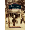 Bayport Heritage - Hardcover