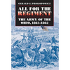 All for the Regiment: The Army of the Ohio, 1861-1862 - Paperback