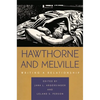 Hawthorne and Melville: Writing a Relationship - Paperback