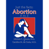 Just the Facts: Abortion A to Z - Paperback