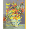 Kate's Best Loved Flowers in Grayscale: for Intermediate to Advanced Colorists - Paperback