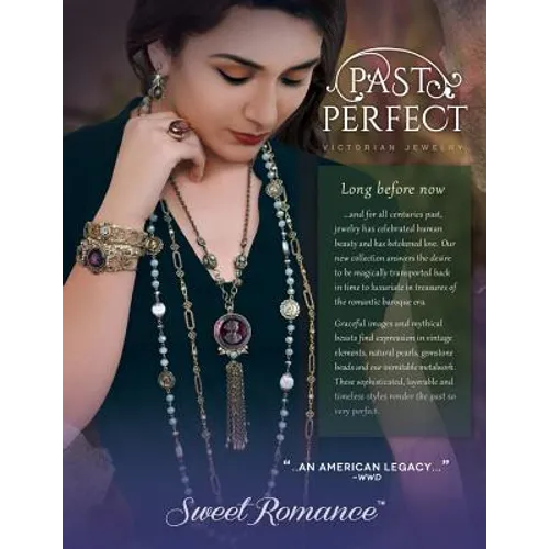 Past Perfect Victorian Jewelry: Sweet Romance antique jewelry collection Past Perfect explores Victorian and Baroque period jewelry styles. This catal - Paperback