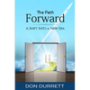 The Path Forward: A Shift Into a New Era - Paperback