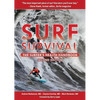 Surf Survival: The Surfer's Health Handbook - Paperback